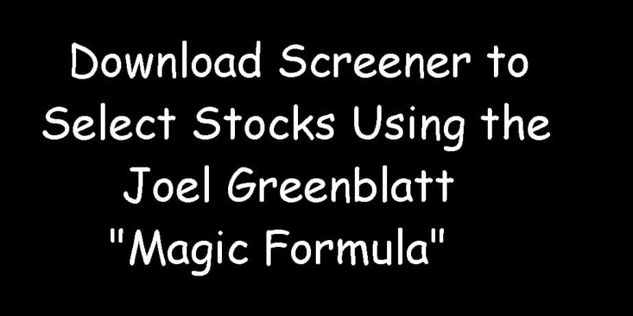 Joel Greenblatt Magic Formula Screener for Indian Stocks