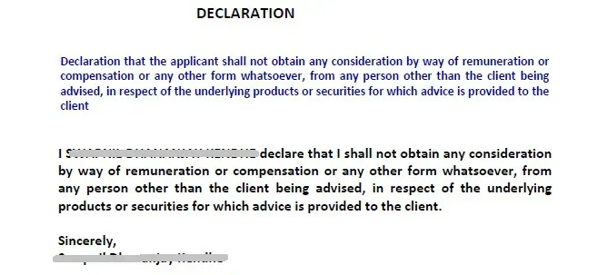 declaration that the applicant shall not obtain any consideration by way of remuneration or compensation or any other form whatsoever, from any person other than the client being advised