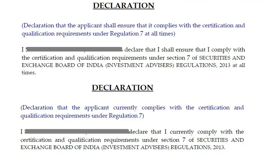 declarations that you currently comply with the certification and qualification requirements under section 7 of SEBI (Investment Advisers) Regulation, 2013 and the declaration that you shall ensure that you will comply with the certification and qualification requirements under section 7 of SEBI (Investment Advisers) Regulation, 2013, 2013 at all times