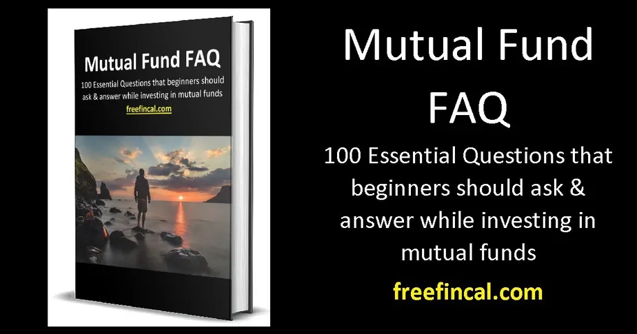 Free e-book: Mutual Fund FAQ 100 essential Q & A for new investors!