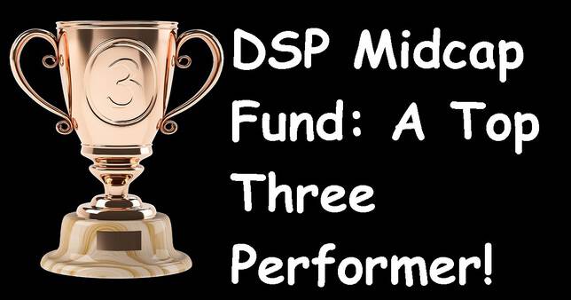 DSP Midcap Fund Review A Top Three Performer!