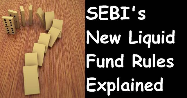 SEBI's New Liquid Fund Rules Explained: Lower Returns and Risk!