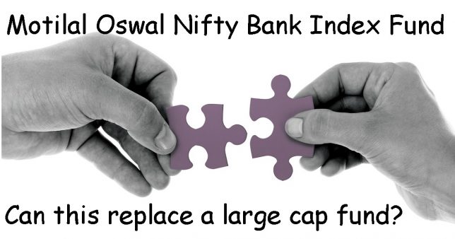 Motilal Oswal Nifty Bank Index Fund Review A Large Cap Fund