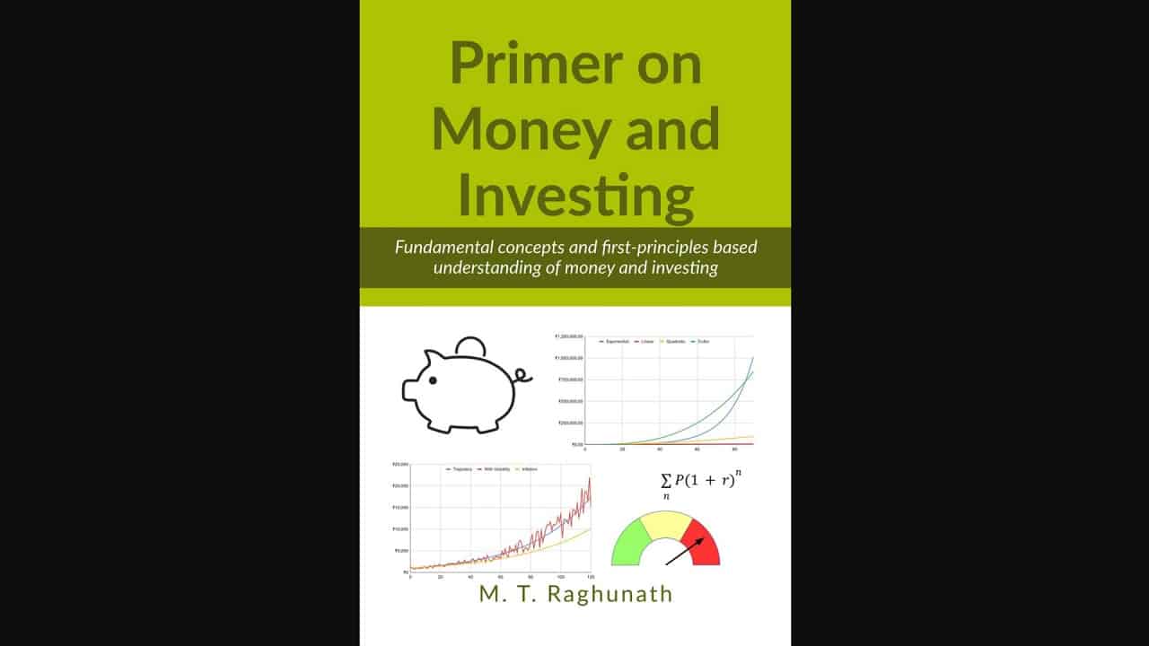 Cover image for Primer on Money and Investing Fundamental concepts and first-principles based understanding of money and investing