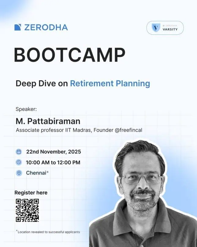 Zerodha Boot Camp by M Pattabiraman Deep Dive Into Retirement Planning